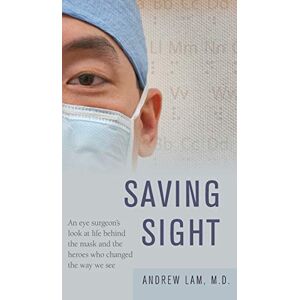 Lam, Andrew Saving Sight Lam, Andrew Saving Sight