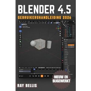BELLIS, RAY BLENDER 4.5 Gebruikershandleiding 2026 BELLIS, RAY BLENDER 4.5 Gebruikershandleiding 2026