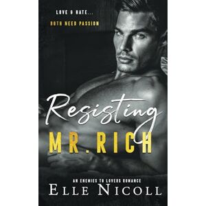 Nicoll, Elle Resisting Mr. Rich: 8 (The Men Series Interconnected Standalone Romances) Nicoll, Elle Resisting Mr. Rich: 8 (The Men Series Interconnected Standalone Romances)