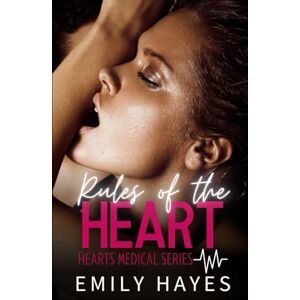 Hayes, Emily Rules of the Heart: A Lesbian/Sapphic Surgeons Romance (Hearts Medical Romance Series) Hayes, Emily Rules of the Heart: A Lesbian/Sapphic Surgeons Romance (Hearts Medical Romance Series)