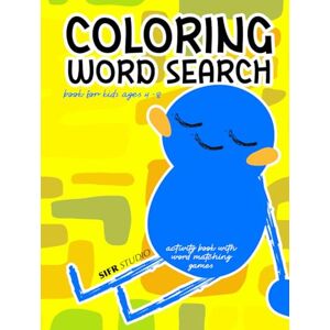 Studio, Sifr Coloring Word Search: Book for Kids Ages 4-8 (Sifr Studio Kids Sight Words Series) Studio, Sifr Coloring Word Search: Book for Kids Ages 4-8 (Sifr Studio Kids Sight Words Series)