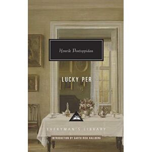 Pontoppidan, Henrik Lucky Per: Henrik Pontoppidan (Everyman's Library CLASSICS) Pontoppidan, Henrik Lucky Per: Henrik Pontoppidan (Everyman's Library CLASSICS)