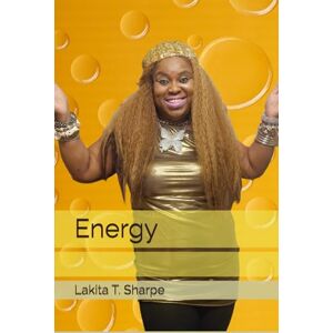 Sharpe, Lakita T Energy Sharpe, Lakita T Energy