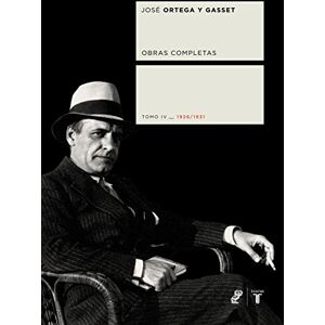 Ortega y Gasset, Jose Obras Completas, Tomo IV: 1926-1931 (Coedición Ortega y Gasset) Ortega y Gasset, Jose Obras Completas, Tomo IV: 1926-1931 (Coedición Ortega y Gasset)
