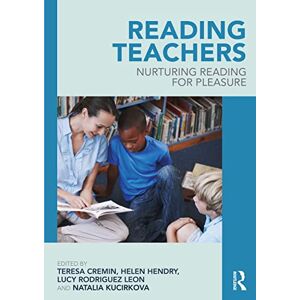 Reading Teachers: Nurturing Reading for Pleasure Reading Teachers: Nurturing Reading for Pleasure