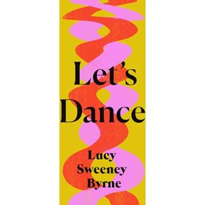 Lucy Sweeney Byrne Let's Dance Lucy Sweeney Byrne Let's Dance
