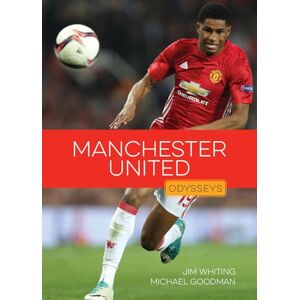 Jim Whiting Manchester United (Odysseys in Sports: Soccer Champions) Jim Whiting Manchester United (Odysseys in Sports: Soccer Champions)