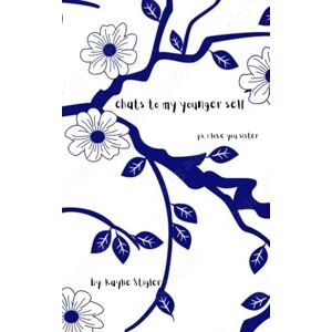 stigler, kaylie chats to my younger self stigler, kaylie chats to my younger self