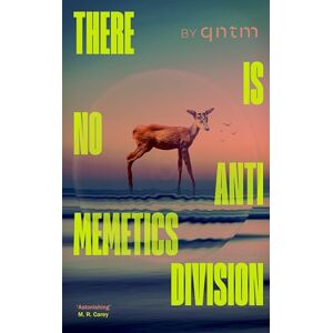 qntm There Is No Antimemetics Division: The thrilling new sci-fi horror novel, 'mind-bendingly brilliant' Guardian qntm There Is No Antimemetics Division: The thrilling new sci-fi horror novel, 'mind-bendingly brilliant' Guardian