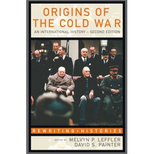 leffler, Melvyn Origins of the Cold War: An International History (Rewriting Histories) leffler, Melvyn Origins of the Cold War: An International History (Rewriting Histories)