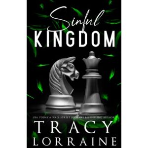 Lorraine, Tracy Sinful Kingdom: Special Edition Print (KNIGHT'S RIDGE EMPIRE: SPECIAL EDITION) Lorraine, Tracy Sinful Kingdom: Special Edition Print (KNIGHT'S RIDGE EMPIRE: SPECIAL EDITION)