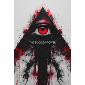 Books, Unconventional The Book of Power: The Unwritten Rules That Govern the World — and How to Master Them Books, Unconventional The Book of Power: The Unwritten Rules That Govern the World — and How to Master Them