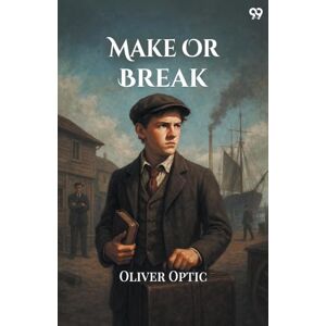 Optic, Oliver Make Or BreakOr, The Rich Man's Daughter (Edition1) Optic, Oliver Make Or BreakOr, The Rich Man's Daughter (Edition1)