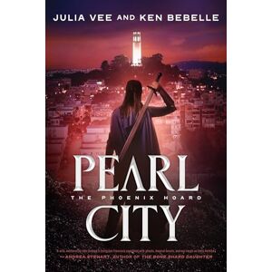 Vee, Julia Pearl City: The Phoenix Hoard: 3 Vee, Julia Pearl City: The Phoenix Hoard: 3