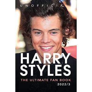 Anderson, Jamie Harry Styles The Ultimate Fan Book: 100+ Harry Styles Facts, Photos, Quizzes & More (Celebrity Books for Kids) Anderson, Jamie Harry Styles The Ultimate Fan Book: 100+ Harry Styles Facts, Photos, Quizzes & More (Celebrity Books for Kids)