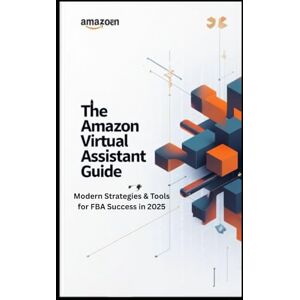 Khan, Sajjad Nawaz The Ultimate Amazon Virtual Assistant Guide: A Complete A-to-Z Handbook for Product Research, Branding & Business Growth Khan, Sajjad Nawaz The Ultimate Amazon Virtual Assistant Guide: A Complete A-to-Z Handbook for Product Research, Branding & Business Growth