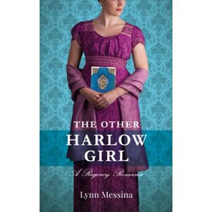 Messina, Lynn The Other Harlow Girl: A Regency Romance: Volume 2 (Love Takes Root) Messina, Lynn The Other Harlow Girl: A Regency Romance: Volume 2 (Love Takes Root)