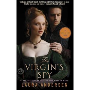 Andersen, Laura The Virgin's Spy: A Tudor Legacy Novel: 2 Andersen, Laura The Virgin's Spy: A Tudor Legacy Novel: 2
