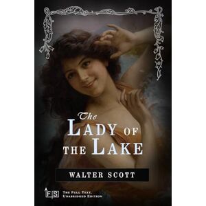 Scott The Lady of the Lake: Classic Edition Republished by North Publishers Scott The Lady of the Lake: Classic Edition Republished by North Publishers