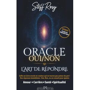 ROSY, Steff Oracle Oui/Non — L’art de Répondre: Enfin un Livre-oracle en couleur qui ne tourne pas autour du pot ! Des réponses immédiates : Oui, Non, ou un conseil pour ajuster. ROSY, Steff Oracle Oui/Non — L’art de Répondre: Enfin un Livre-oracle en couleur qui ne tourne pas autour du pot ! Des réponses immédiates : Oui, Non, ou un conseil pour ajuster.
