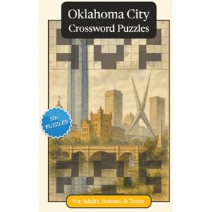 Publications, P.G. Oklahoma City Crossword Puzzles: Crossword Puzzles with Easy to Read Print about Oklahoma City, Culture, History and More 6x9 inches, 120 pages ... Relaxation (U.S. Cities Crossword Puzzles) Publications, P.G. Oklahoma City Crossword Puzzles: Crossword Puzzles with Easy to Read Print about Oklahoma City, Culture, History and More 6x9 inches, 120 pages ... Relaxation (U.S. Cities Crossword Puzzles)