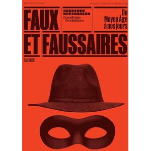 Collectif Faux et faussaires du Moyen Âge à nos jours: Moyen Age à nos jours Collectif Faux et faussaires du Moyen Âge à nos jours: Moyen Age à nos jours