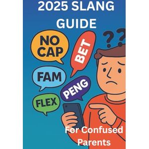 Press, Qdix 2025 Slang Guide: Teen Talk Slang guide, so you can keep up (Trivia Books) Press, Qdix 2025 Slang Guide: Teen Talk Slang guide, so you can keep up (Trivia Books)
