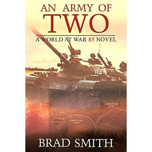 Smith, Brad An Army of Two: 3 (World at War 85) Smith, Brad An Army of Two: 3 (World at War 85)