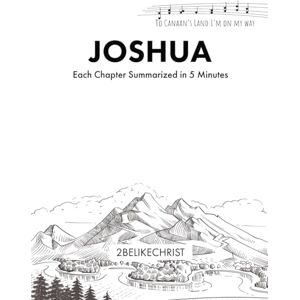 Taylor Joshua In 5 Minutes: A Daily Bible Study Through Each Chapter of Joshua: 6 (2BeLikeChrist 5 Minute Bible Study Series) Taylor Joshua In 5 Minutes: A Daily Bible Study Through Each Chapter of Joshua: 6 (2BeLikeChrist 5 Minute Bible Study Series)