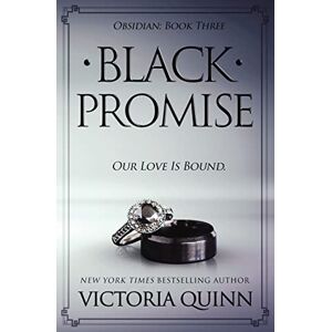 Quinn, Victoria Black Promise: Volume 3 (Obsidian) Quinn, Victoria Black Promise: Volume 3 (Obsidian)