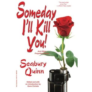 Quinn, Seabury Someday I'll Kill You! Quinn, Seabury Someday I'll Kill You!