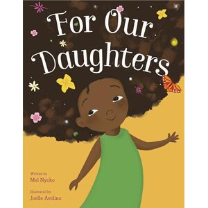 Nyoko, Mel For Our Daughters Nyoko, Mel For Our Daughters