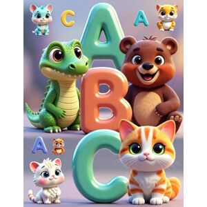 Rajkumar, Deo Alphabet Coloring Book for Kids Ages 3-8: Fun A to Z Coloring Pages with Cute Animals, Objects & Big Letters for Early Learning: Alphabet Coloring Book for Kids Ages 3-8 Rajkumar, Deo Alphabet Coloring Book for Kids Ages 3-8: Fun A to Z Coloring Pages with Cute Animals, Objects & Big Letters for Early Learning: Alphabet Coloring Book for Kids Ages 3-8