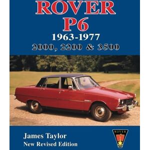 Taylor Rover P6 1963-1977 2000, 2200 & 3500 Taylor Rover P6 1963-1977 2000, 2200 & 3500