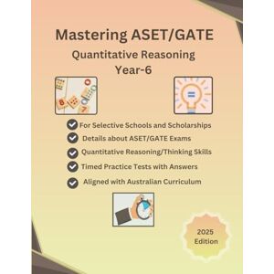 ksk, Karrysks Mastering ASET/GATE Quantitative Reasoning, Year-6 Practice Book for Selective High Schools, Thinking Skills Tests, Numerical Reasoning, ... Problem Solving Tips and Techniques ksk, Karrysks Mastering ASET/GATE Quantitative Reasoning, Year-6 Practice Book for Selective High Schools, Thinking Skills Tests, Numerical Reasoning, ... Problem Solving Tips and Techniques
