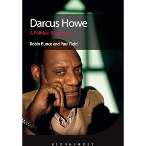 Bunce, Robin Darcus Howe: A Political Biography Bunce, Robin Darcus Howe: A Political Biography