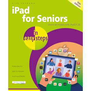 Vandome, Nick iPad for Seniors in easy steps: Covers all models with iPadOS 26 Vandome, Nick iPad for Seniors in easy steps: Covers all models with iPadOS 26