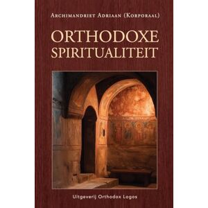 Adriaan (Korporaal), Archimandriet Orthodoxe spiritualiteit Adriaan (Korporaal), Archimandriet Orthodoxe spiritualiteit