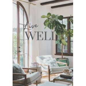 West, Tati Live Well: Hardcover Decorative Display Book/ Coffee table Décor Book/ Stacking Book West, Tati Live Well: Hardcover Decorative Display Book/ Coffee table Décor Book/ Stacking Book