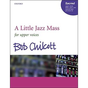 A Little Jazz Mass: SSA vocal score A Little Jazz Mass: SSA vocal score