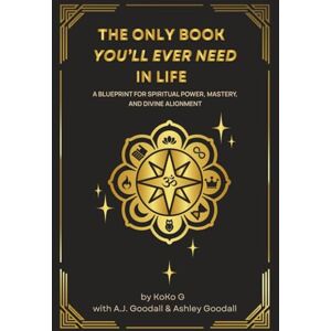 G, KoKo The Only Book You’ll Ever Need in Life G, KoKo The Only Book You’ll Ever Need in Life