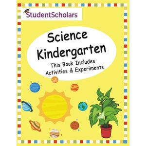 Scholars, Student Grade Kindergarten Complete Science Curriculum Scholars, Student Grade Kindergarten Complete Science Curriculum