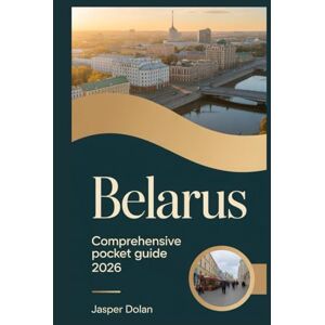 DOLAN, JASPER BELARUS COMPREHENSIVE POCKET GUIDE 2026 DOLAN, JASPER BELARUS COMPREHENSIVE POCKET GUIDE 2026