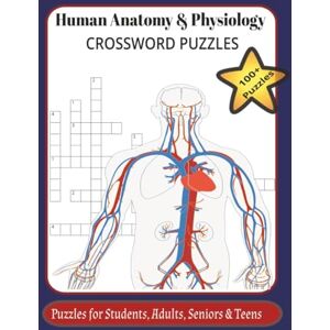 Publishing, McVine Human Anatomy & Physiology Crossword Puzzle: Crossword Puzzle with Easy to Read Print about the Human A&P 8.5X11inches, 240 pages 100+ Puzzles..Gift ... and FreeTimes.100+ Puzzles for Adults.. Publishing, McVine Human Anatomy & Physiology Crossword Puzzle: Crossword Puzzle with Easy to Read Print about the Human A&P 8.5X11inches, 240 pages 100+ Puzzles..Gift ... and FreeTimes.100+ Puzzles for Adults..