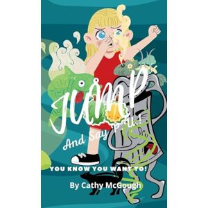 McGough, Cathy Jump and Say P.U.! Hardcover Edition Book 3 McGough, Cathy Jump and Say P.U.! Hardcover Edition Book 3