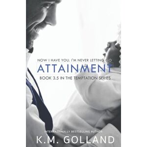 K&M Attainment: Volume 4 (Temptation Series) K&M Attainment: Volume 4 (Temptation Series)