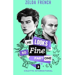 French, Zelda He Looks So Fine: Part One: 3 (Colette International) French, Zelda He Looks So Fine: Part One: 3 (Colette International)