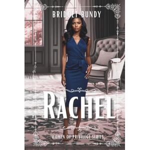 Bundy, Bridget Rachel (Women of Privilege) Bundy, Bridget Rachel (Women of Privilege)