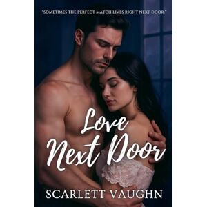 Vaughn, Scarlett Love Next Door Vaughn, Scarlett Love Next Door