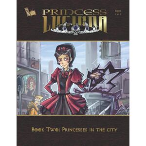 Harris, Malcolm Princess Lucinda Book 2: Princesses in the City: 3 Harris, Malcolm Princess Lucinda Book 2: Princesses in the City: 3